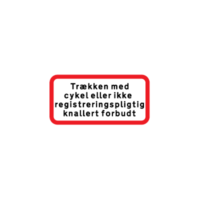 Trækken med cykel eller ikke registreringspligtig knallert forbudt UC 25,1 forbudstavle