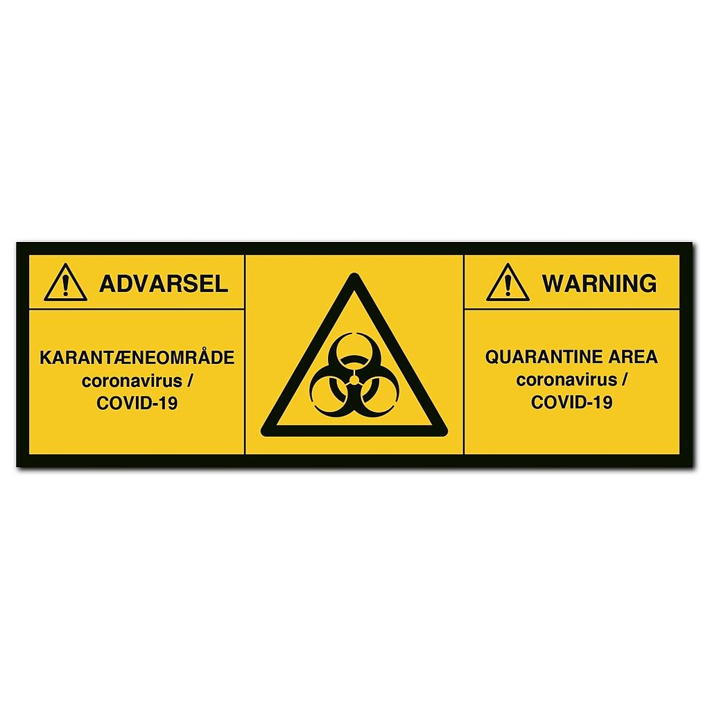 Advarsel Karantæneområde Covid-19 / Warning quarantine area - advarselsskilt Plast