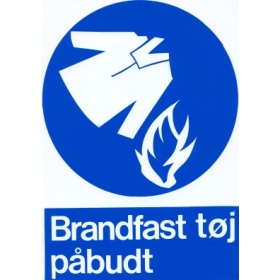 Brandfast tøj påbudt, påbudsskilte, hård plast 297 x 210 mm