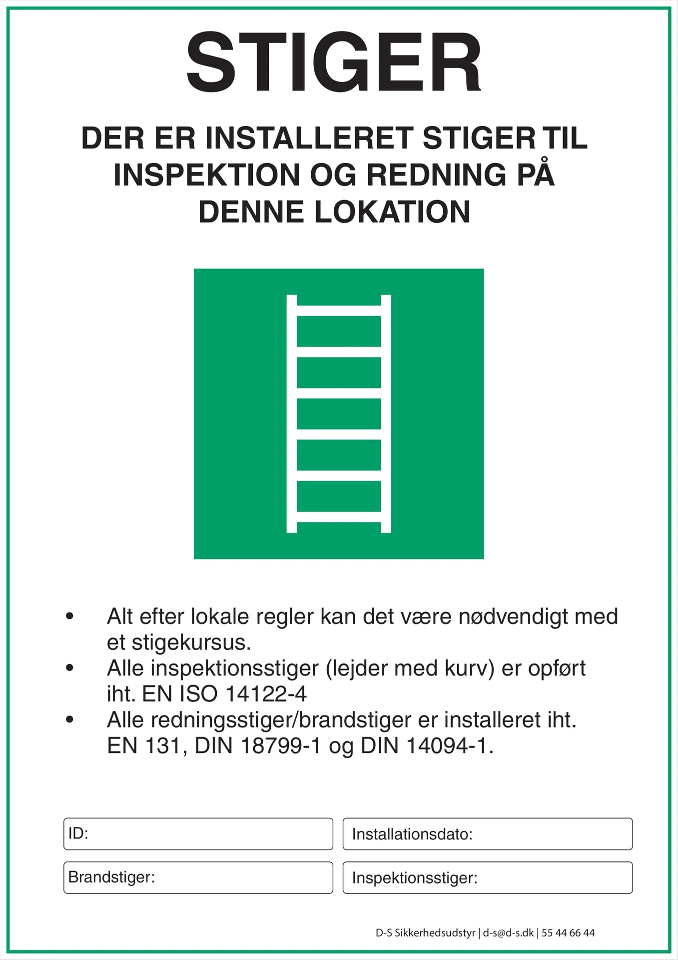 Stiger installeret til inspektion, brand og redning advarsel, påbudsskilte, Aluminimum 297 x 210 mm