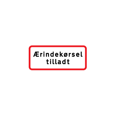 Ærindekørsel tilladt UC 20,2 forbudstavle Aluminium 30x70 cm