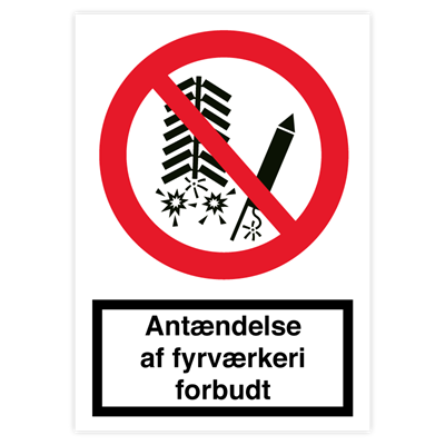 Antændelse af fyrværkeri forbudt - Forbudsskilt Reflekterende aluminium