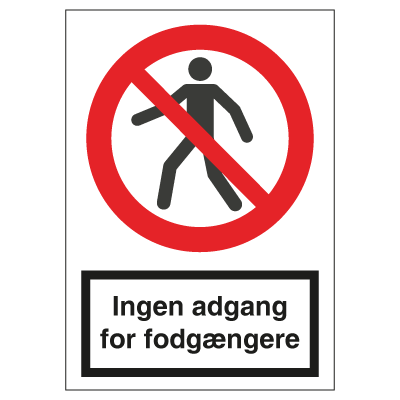 Ingen adgang for fodgængere - forbudsskilt 210x148 mm (A5), Selvklæbende