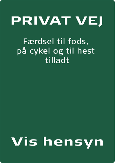 Naturstyrelsenskilt Privat vej - Færdsel til fods, på cykel og til hest tilladt (valgfri symbol) Lakeret Aluminium 297 x 210 mm NSP03