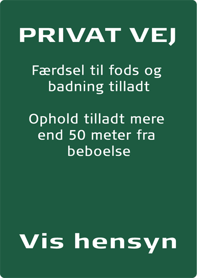 Naturstyrelsenskilt Privat vej - vis hensyn badning og ophold tilladt mere end 50 meter fra beboelse Lakeret Aluminium 297 x 210 mm NSP07